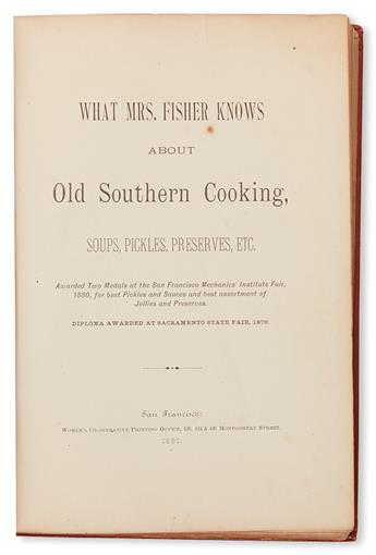 (FOOD AND DRINK.) FISHER, MRS. ABBY. What Mrs. Fisher Knows About Old Southern Cooking.